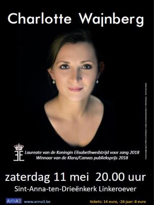 ANNA3 | Charlotte Wajnberg (laureate Koningin Elisabethwedstrijd voor zang 2018, publieksprijs Klara / Canvas), begeleid op piano door haar echtgenoot Aaron Wajnberg | Zaterdag 11 mei 2019 | 20.00 uur | Sint-Anna-ten-Drieënkerk Antwerpen Linkeroever